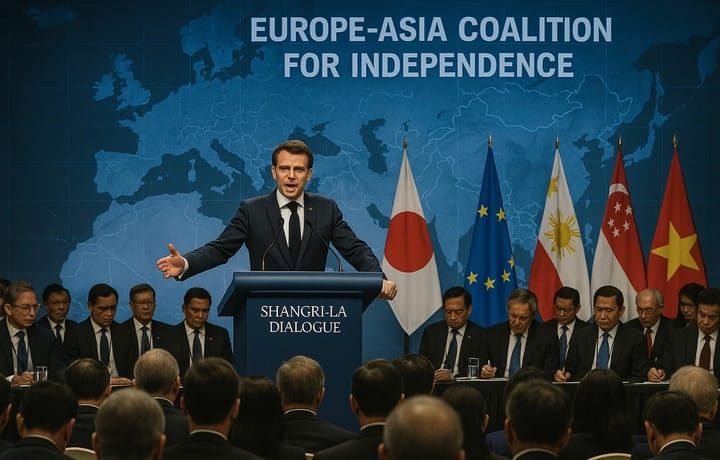 Macron Calls for Europe-Asia Coalition Against Global Intimidation